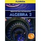 Prentice Hall Algebra 2 Student Edition (Florida edition) by Allan E. Bellman