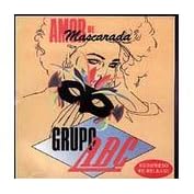 Amor de Mascarada by Grupo Abc