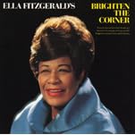 Click here to buy Brighten the Corner by  Ella Fitzgerald .