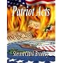 Patriot Acts by Steven Clark Bradley