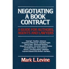 Negotiating a Book Contract: A Guide for Authors, Agents and Lawyers