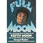 Full Moon: The Amazing Rock and Roll Life of the Late Keith Moon book cover