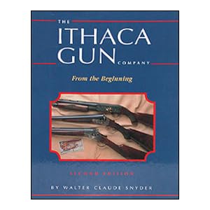The Ithaca Gun Company: From the beginning