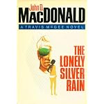 THE LONELY SILVER RAIN A TRAVIS MCGEE NOVEL book cover