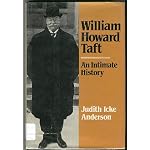 William Howard Taft, an Intimate History book cover