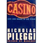 Casino: Love and Honor in Las Vegas by Nicholas Pileggi and Larry Shandling