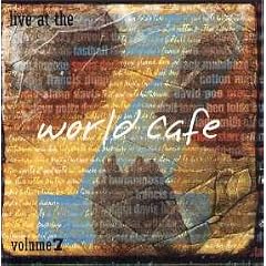 Live at the World Cafe Volume 7 by Moxy Fruvous, Semisonic, Dar Williams, Sonia Dada, and Jeb Loy Nichols (Audio CD - 1998) - Live