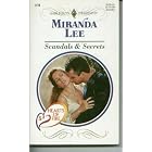 Scandals And Secrets (Hearts Of Fire) (Harlequin Presents, No 1778) by Miranda Lee