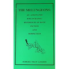 The Melungeons: An Annotated Bibliography: References in Both Fiction and Nonfiction