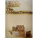 Chuck Berry:  The Golden Decade book cover