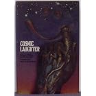 Cosmic Laughter; Science Fiction for the Fun of It by Ben Bova, Norman Spinrad, Terry Carr, and Alfred Bester
