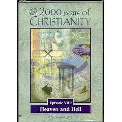 2000 Years of Christianity, Episode 8: Heaven and Hell