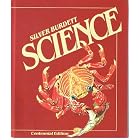 Silver Burdett Science: Centennial Edition by George G.; Mallinson, Jacqueline B.; Smallwood, William L.; Valentino, Catherine Mallinson