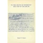 Click here to buy To the sound of musketry and tap of the drum: A history of Michigan's Battery D through the letters of artificer Harold... by  James G Genco.
