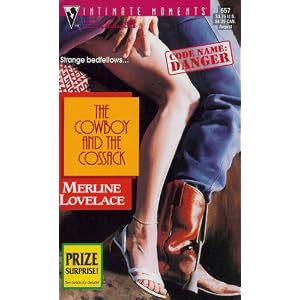 The Cowboy And The Cossack (Code Name: Danger) (Silhouette Intimate Moments, No 657) by Merline Lovelace
