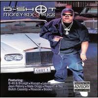 Money, Sex, and Thugs by D-Shot