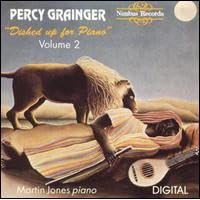 Percy Grainger: Dished Up for Piano, Vol. 2 by Johannes Brahms, John Dowland, Edward Elgar, George Gershwin, and Percy Grainger