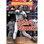 Ichiro Suzuki (Sports Heroes and Legends) book cover