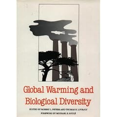 Global Warming and Biological Diversity