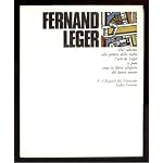 Fernand Leger: Dal Cubismo alla Pittura della Realta L'Arte di Leger si Pone Come la Libera Allegoria del Lavoro Umano. book cover