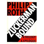Zuckerman Bound : The Ghost Writer, Zuckerman Unbound, the Anatomy Lesson, Epilogue : The Prague Orgy book cover