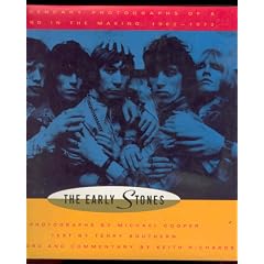 The Early Stones: Legendary Photographs of a Band in the Making, 1963-1973