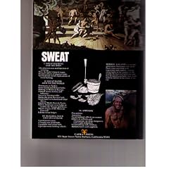 Sweat: The Illustrated History and Description of the Finnish Sauna, Russian Bania, Islamic Hammam, Japanese Mushi-Buro, Mexican Temescal, and Americ