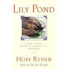 Lily Pond by Hope Ryden and Dr. Jane Goodall