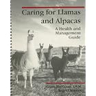 Caring for Llamas and Alpacas: A Health and Management Guide by  Claire Hoffman and Ingrid Asmus