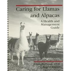 Caring for Llamas and Alpacas: A Health & Management Guide
