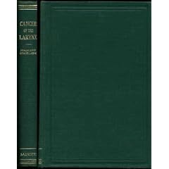 Cancer of the larynx,: By Chevalier Jackson and Chevalier L. Jackson