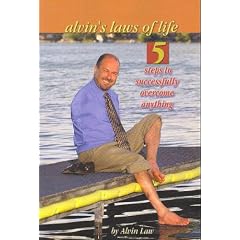 Alvin's Laws of Life : 5 Steps to Successfully Overcome Anything