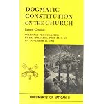 Dogmatic Constitution on the Church   Solemnly Promulgated By His Holyness, Pope Paul VI on Nov 21 1964 book cover