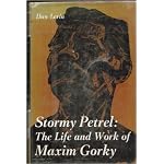 Stormy Petrel;: The life and work of Maxim Gorky book cover