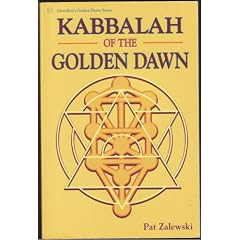 Kabbalah Of The Golden Dawn (Llewellyn's Golden Dawn)
