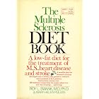 The Multiple Sclerosis Diet Book: A Low-Fat Diet for the Treatment of M.S., Heart Disease,... by  Roy L. Swank and Mary-Helen Pullen