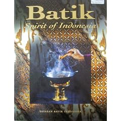 Batik: Spirit of Indonesia
