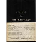 Click here to buy A Tribute to John F. Kennedy, , 1917-1963, Slipcased Edition by Pierre Salinger, editors. Dedication Lyndon B. Johnson Sander Vanocur.