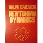 Click here to buy Newtonian Dynamics by  Ralph Baierlein.