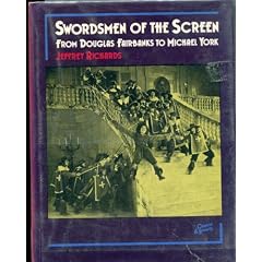 Swordsmen of the screen, from Douglas Fairbanks to Michael York (Cinema and society)