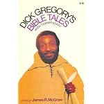 Dick Gregory's Bible Tales, With Commentary book cover