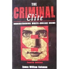 The Criminal Elite: Understanding White-Collar Crime
