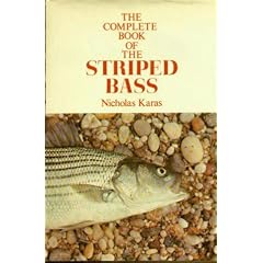 The complete book of the striped bass