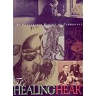 Healing Heart: An Illustrated History of Cardiology by Wendy comm Murphy