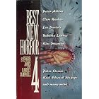 Best New Horror 4 (Mammoth Book of Best New Horror) by Stephen Jones; Kim Newman, Scott Edelman; Peter Straub, Roberta Lannes; Douglas Winter, and Clive Barker; M. John Harrison
