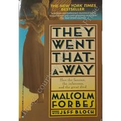They Went That-A-Way:  How the Famous, the Infamous, and the Great Died