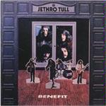 Click here to buy Benefit by Jethro Tull .