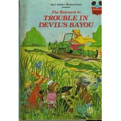Walt Disney Productions presents the Rescuers in Trouble in Devil's Bayou (Disney's wonderful world of reading)