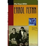 My Days With Errol Flynn: The Autobiography of Stuntman Buster Wiles book cover