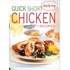 Quick Short Chicken Recipes (Family Circle Step-by-step) by 